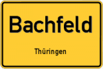 Bachfeld – Thüringen – Breitband Ausbau – Internet Verfügbarkeit (DSL, VDSL, Glasfaser, Kabel, Mobilfunk)