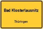 Bad Klosterlausnitz – Thüringen – Breitband Ausbau – Internet Verfügbarkeit (DSL, VDSL, Glasfaser, Kabel, Mobilfunk)