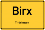 Birx – Thüringen – Breitband Ausbau – Internet Verfügbarkeit (DSL, VDSL, Glasfaser, Kabel, Mobilfunk)