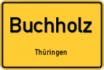 Buchholz – Thüringen – Breitband Ausbau – Internet Verfügbarkeit (DSL, VDSL, Glasfaser, Kabel, Mobilfunk)