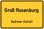 Groß-Rosenburg – Sachsen-Anhalt – Breitband Ausbau – Internet Verfügbarkeit (DSL, VDSL, Glasfaser, Kabel, Mobilfunk)