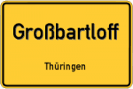 Großbartloff – Thüringen – Breitband Ausbau – Internet Verfügbarkeit (DSL, VDSL, Glasfaser, Kabel, Mobilfunk)