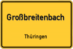 Großbreitenbach – Thüringen – Breitband Ausbau – Internet Verfügbarkeit (DSL, VDSL, Glasfaser, Kabel, Mobilfunk)