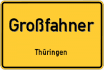 Großfahner – Thüringen – Breitband Ausbau – Internet Verfügbarkeit (DSL, VDSL, Glasfaser, Kabel, Mobilfunk)