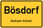 Bösdorf – Sachsen-Anhalt – Breitband Ausbau – Internet Verfügbarkeit (DSL, VDSL, Glasfaser, Kabel, Mobilfunk)