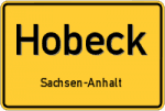 Hobeck – Sachsen-Anhalt – Breitband Ausbau – Internet Verfügbarkeit (DSL, VDSL, Glasfaser, Kabel, Mobilfunk)