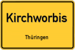 Kirchworbis – Thüringen – Breitband Ausbau – Internet Verfügbarkeit (DSL, VDSL, Glasfaser, Kabel, Mobilfunk)