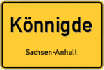 Könnigde – Sachsen-Anhalt – Breitband Ausbau – Internet Verfügbarkeit (DSL, VDSL, Glasfaser, Kabel, Mobilfunk)