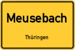 Meusebach – Thüringen – Breitband Ausbau – Internet Verfügbarkeit (DSL, VDSL, Glasfaser, Kabel, Mobilfunk)