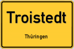 Troistedt – Thüringen – Breitband Ausbau – Internet Verfügbarkeit (DSL, VDSL, Glasfaser, Kabel, Mobilfunk)