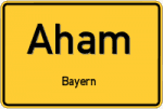 Aham – Bayern – Breitband Ausbau – Internet Verfügbarkeit (DSL, VDSL, Glasfaser, Kabel, Mobilfunk)