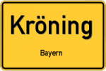 Kröning – Bayern – Breitband Ausbau – Internet Verfügbarkeit (DSL, VDSL, Glasfaser, Kabel, Mobilfunk)