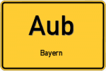 Aub – Bayern – Breitband Ausbau – Internet Verfügbarkeit (DSL, VDSL, Glasfaser, Kabel, Mobilfunk)