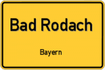 Bad Rodach – Bayern – Breitband Ausbau – Internet Verfügbarkeit (DSL, VDSL, Glasfaser, Kabel, Mobilfunk)