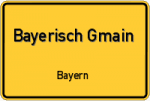 Bayerisch Gmain – Bayern – Breitband Ausbau – Internet Verfügbarkeit (DSL, VDSL, Glasfaser, Kabel, Mobilfunk)