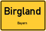 Birgland – Bayern – Breitband Ausbau – Internet Verfügbarkeit (DSL, VDSL, Glasfaser, Kabel, Mobilfunk)