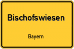 Bischofswiesen – Bayern – Breitband Ausbau – Internet Verfügbarkeit (DSL, VDSL, Glasfaser, Kabel, Mobilfunk)