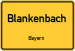 Blankenbach – Bayern – Breitband Ausbau – Internet Verfügbarkeit (DSL, VDSL, Glasfaser, Kabel, Mobilfunk)