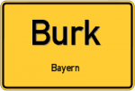 Burk – Bayern – Breitband Ausbau – Internet Verfügbarkeit (DSL, VDSL, Glasfaser, Kabel, Mobilfunk)