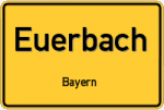 Euerbach – Bayern – Breitband Ausbau – Internet Verfügbarkeit (DSL, VDSL, Glasfaser, Kabel, Mobilfunk)