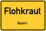 Flohkraut – Bayern – Breitband Ausbau – Internet Verfügbarkeit (DSL, VDSL, Glasfaser, Kabel, Mobilfunk)
