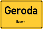 Geroda – Bayern – Breitband Ausbau – Internet Verfügbarkeit (DSL, VDSL, Glasfaser, Kabel, Mobilfunk)