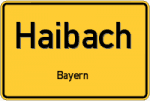 Haibach – Bayern – Breitband Ausbau – Internet Verfügbarkeit (DSL, VDSL, Glasfaser, Kabel, Mobilfunk)
