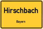 Hirschbach – Bayern – Breitband Ausbau – Internet Verfügbarkeit (DSL, VDSL, Glasfaser, Kabel, Mobilfunk)