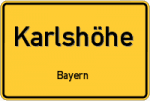 Karlshöhe – Bayern – Breitband Ausbau – Internet Verfügbarkeit (DSL, VDSL, Glasfaser, Kabel, Mobilfunk)