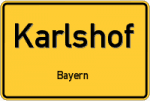 Karlshof – Bayern – Breitband Ausbau – Internet Verfügbarkeit (DSL, VDSL, Glasfaser, Kabel, Mobilfunk)