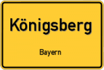 Königsberg – Bayern – Breitband Ausbau – Internet Verfügbarkeit (DSL, VDSL, Glasfaser, Kabel, Mobilfunk)