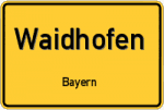 Waidhofen – Bayern – Breitband Ausbau – Internet Verfügbarkeit (DSL, VDSL, Glasfaser, Kabel, Mobilfunk)