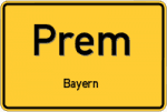 Prem – Bayern – Breitband Ausbau – Internet Verfügbarkeit (DSL, VDSL, Glasfaser, Kabel, Mobilfunk)