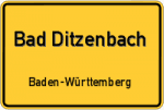 Bad Ditzenbach – Baden-Württemberg – Breitband Ausbau – Internet Verfügbarkeit (DSL, VDSL, Glasfaser, Kabel, Mobilfunk)