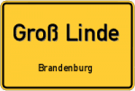 Groß Linde - Brandenburg – Breitband Ausbau – Internet Verfügbarkeit (DSL, VDSL, Glasfaser, Kabel, Mobilfunk)