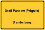 Groß Pankow (Prignitz) - Brandenburg – Breitband Ausbau – Internet Verfügbarkeit (DSL, VDSL, Glasfaser, Kabel, Mobilfunk)