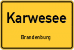 Karwesee - Brandenburg – Breitband Ausbau – Internet Verfügbarkeit (DSL, VDSL, Glasfaser, Kabel, Mobilfunk)