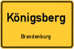 Königsberg - Brandenburg – Breitband Ausbau – Internet Verfügbarkeit (DSL, VDSL, Glasfaser, Kabel, Mobilfunk)