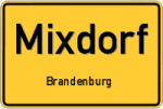 Mixdorf - Brandenburg – Breitband Ausbau – Internet Verfügbarkeit (DSL, VDSL, Glasfaser, Kabel, Mobilfunk)