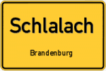 Schlalach - Brandenburg – Breitband Ausbau – Internet Verfügbarkeit (DSL, VDSL, Glasfaser, Kabel, Mobilfunk)