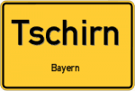 Tschirn – Bayern – Breitband Ausbau – Internet Verfügbarkeit (DSL, VDSL, Glasfaser, Kabel, Mobilfunk)