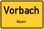 Vorbach – Bayern – Breitband Ausbau – Internet Verfügbarkeit (DSL, VDSL, Glasfaser, Kabel, Mobilfunk)