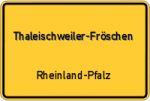 Thaleischweiler-Fröschen – Rheinland-Pfalz – Breitband Ausbau – Internet Verfügbarkeit (DSL, VDSL, Glasfaser, Kabel, Mobilfunk)