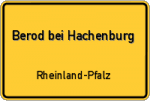 Berod bei Hachenburg – Rheinland-Pfalz – Breitband Ausbau – Internet Verfügbarkeit (DSL, VDSL, Glasfaser, Kabel, Mobilfunk)