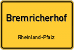 Bremricherhof – Rheinland-Pfalz – Breitband Ausbau – Internet Verfügbarkeit (DSL, VDSL, Glasfaser, Kabel, Mobilfunk)