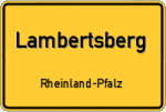 Lambertsberg – Rheinland-Pfalz – Breitband Ausbau – Internet Verfügbarkeit (DSL, VDSL, Glasfaser, Kabel, Mobilfunk)