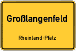 Großlangenfeld – Rheinland-Pfalz – Breitband Ausbau – Internet Verfügbarkeit (DSL, VDSL, Glasfaser, Kabel, Mobilfunk)