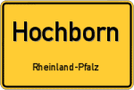 Hochborn – Rheinland-Pfalz – Breitband Ausbau – Internet Verfügbarkeit (DSL, VDSL, Glasfaser, Kabel, Mobilfunk)